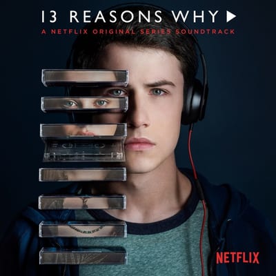 Album art for 13 Reasons Why (Soundtrack)