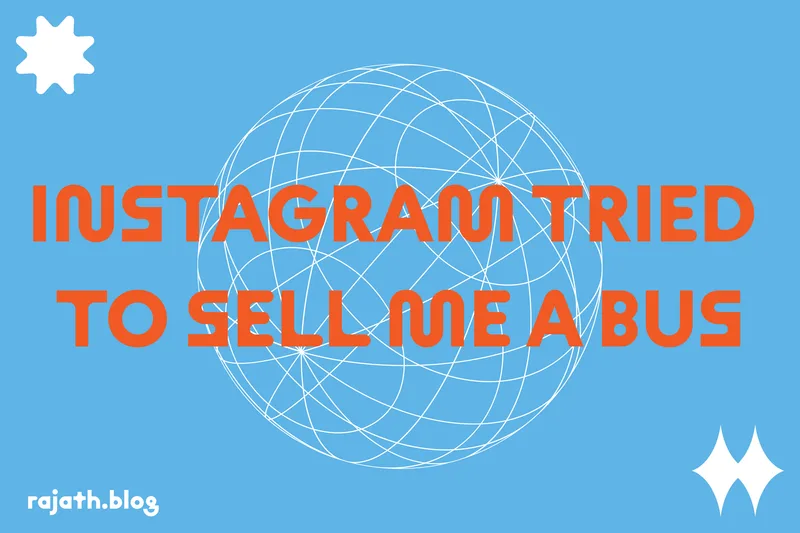 Instagram tried to sell me a bus in orange type over a wireframe globe on sky blue